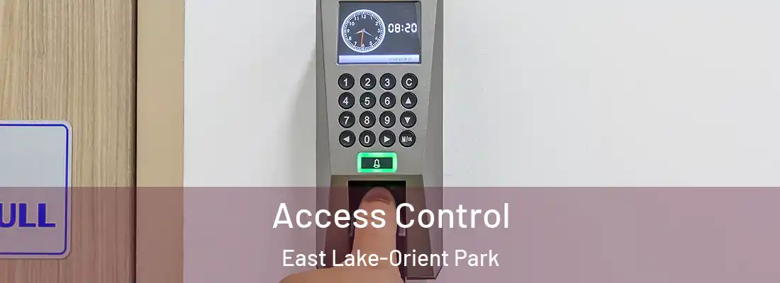 Access Control East Lake-Orient Park