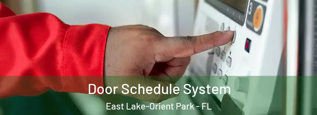Door Schedule System East Lake-Orient Park - FL