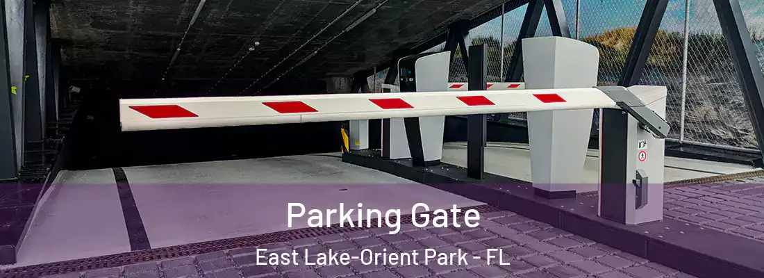 Parking Gate East Lake-Orient Park - FL